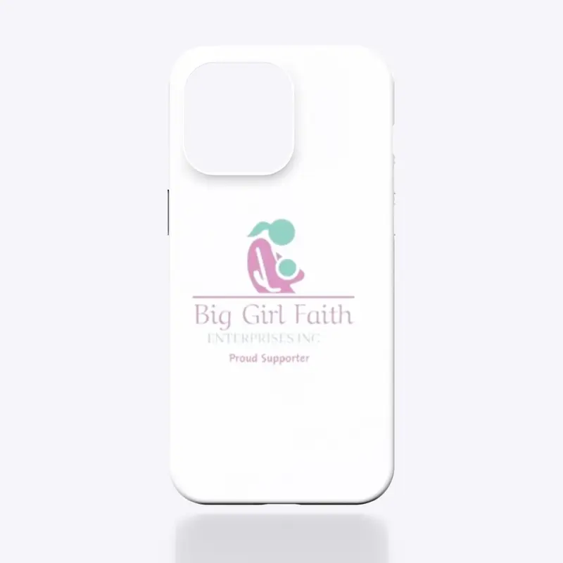 Big Girl Faith IPhone Cases